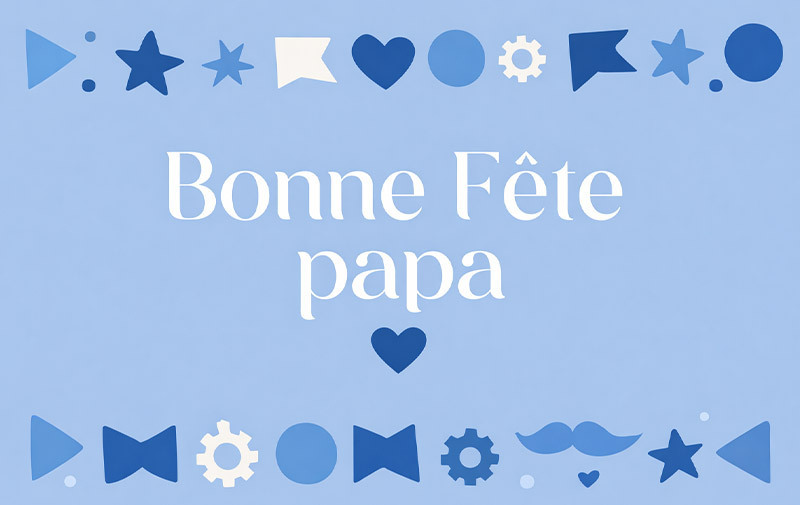 F&ecirc;te des P&egrave;res - Collection Les Cartes &agrave; Croquer